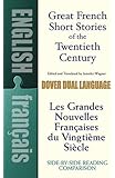 Great French Short Stories of the Twentieth Century: A Dual-Language Book (Dover Dual Language French) (English and French Edition)