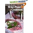 Bill and Bev Beatty's Wild Plant Cookbook (Cookbooks and Restaurant Guides)