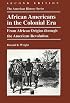 African Americans in the Colonial Era: From African Origins through the American Revolution (The American History Series)
