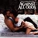 Against All Odds:  Music from the Original Motion Picture Soundtrack