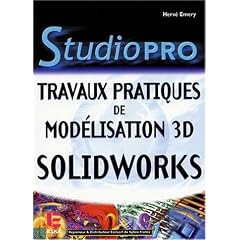 SolidWorks : Travaux pratiques de mod�lisation 3D