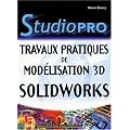 SolidWorks : Travaux pratiques de mod�lisation 3D