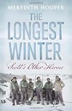 The Longest Winter: Scott's Other Heroes