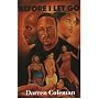 Before I Let Go by Darren Coleman