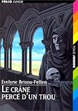 Le crâne percé d\'un trou