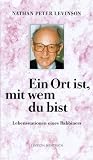 EIN ORT IST, MIT WEM DU BIST: LEBENSSTATIONEN EINES RABBINERS.