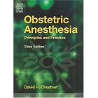 Obstetric Anesthesia: Principles and Practice by David H. Chestnut