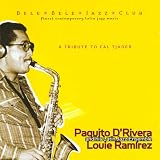 Paquito d'Rivera｜Tribute to Cal Tjader
