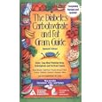 The Diabetes Carbohydrate and Fat Gram Guide : Quick, Easy Meal Planning Using Carbohydrate and Fat... by  Lea Ann Holzmeister