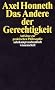 Das Andere der Gerechtigkeit: Aufs�tze zur praktischen Philosophie (suhrkamp taschenbuch wissenschaft)