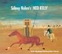 Sidney Nolan's Ned Kelly: The Ned Kelly Paintings in the National Gallery of Australia