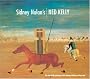 Sidney Nolan's Ned Kelly: The Ned Kelly Paintings in the National Gallery of Australia