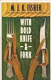 With bold knife and fork