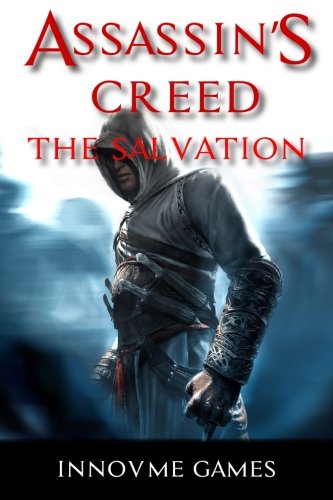 Assassin's Creed: The Salvation