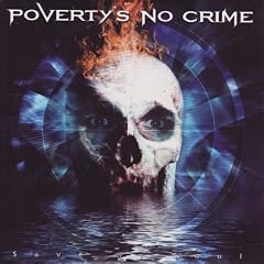 Poverty�s No crime&nbsp;-&nbsp;Save My Soul