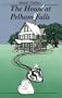 The House at Pelham Falls