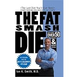 The Fat Smash Diet: The Last Diet You'll Ever Need