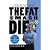 The Fat Smash Diet: The Last Diet You'll Ever Need