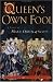 Queen's Own Fool: A Novel of Mary Queen of Scots (Stuart Quartet)