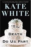 `Til Death Do Us Part (Bailey Weggins Mysteries)