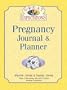 Great Expectations: Pregnancy Journal & Planner