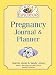 Book Great Expectations: Pregnancy Journal & Planner (Great Expectations)