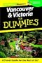 Vancouver & Victoria For Dummie (Dummies Travel)