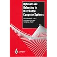 Optimal Load Balancing in Distributed Computer Systems... by  Hisao Kameda, Jie Li, Chonggun Kim, and Yongbing Zhang