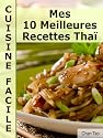 Mes 10 Meilleures Recettes Thaï - Cuisine facile