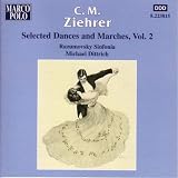 Ziehrer - Selected Dances and Marches, Vol 2