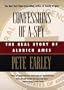 Confessions of a spy: the real story of aldrich ames