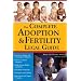 The Complete Adoption and Fertility Legal Guide (Sphinx Legal)