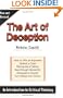The Art of Deception: An Introduction to Critical Thinking : How to : Win an Argument, Defend a Case, Recognize a Fallacy, See Through a Deception,