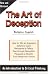 The Art of Deception: An Introduction to Critical Thinking : How to : Win an Argument, Defend a Case, Recognize a Fallacy, See Through a Deception, Image