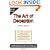 The Art of Deception: An Introduction to Critical Thinking : How to : Win an Argument, Defend a Case, Recognize a Fallacy, See Through a Deception,