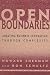 Open Boundaries: Creating Business Innovation Through Complexity