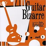 Search : Guitar Bizarre, Vol. 1