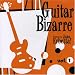 Music Tracks : Guitar Bizarre, Vol. 1