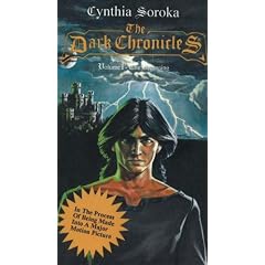 The Dark Chronicles, Vol. 1: The Beginning (Dark Chronicles (Ariel Starr)) by Cynthia Soroka