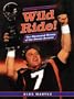 Wild Ride!: The Illustrated History of the Denver Broncos