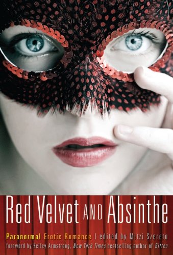 Red Velvet and Absinthe: Paranormal Erotic Romance by 