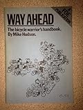 Way ahead : the bicycle warriors handbook