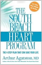The South Beach Heart Program: The 4-Step Plan that Can Save Your Life