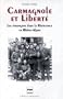 Carmagnole et Liberte: Les etrangers dans la Resistance en Rhone-Alpes (Collection Resistances) (French Edition)