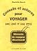 Conseils et astuces pour voyager sans souci et sans stress