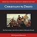 Christians vs. Deists (CD) (Christian Controversies in American History)