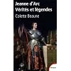 Jeanne d'Arc, v�rites et l�gendes