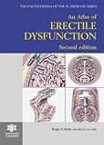 An Atlas of Erectile Dysfunction (Encyclopedia of Visual Medicine)