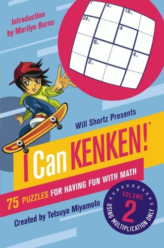 will shortz presents i can kenken volume 2 75 puzzles for having fun with math