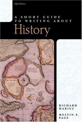 Short Guide to Writing About History, A (5th Edition) (Short Guide Series)
